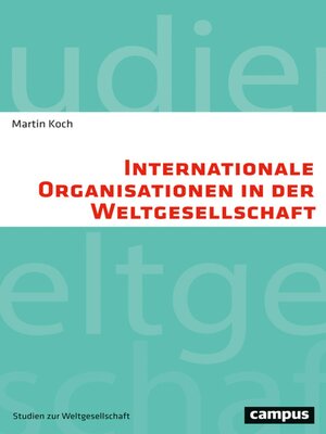 cover image of Internationale Organisationen in der Weltgesellschaft